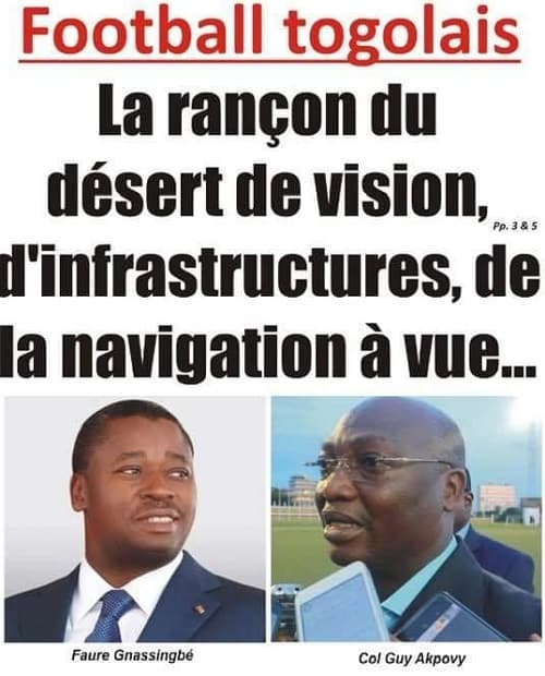 Football togolais : La rançon du désert de vision, d’infrastructures, de la navigation à vue…